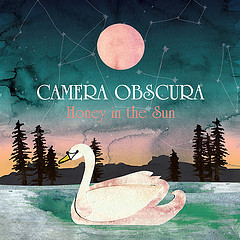 Accords et paroles Honey In The Sun Camera Obscura