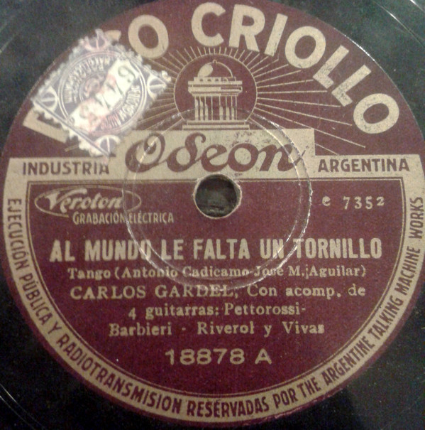 Accords et paroles Al Mundo Le Falta Un Tornillo Carlos Gardel