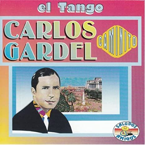 Accords et paroles Caminito Carlos Gardel