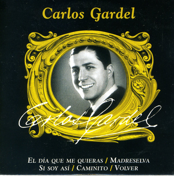 Accords et paroles El Día Que Me Quieras Carlos Gardel