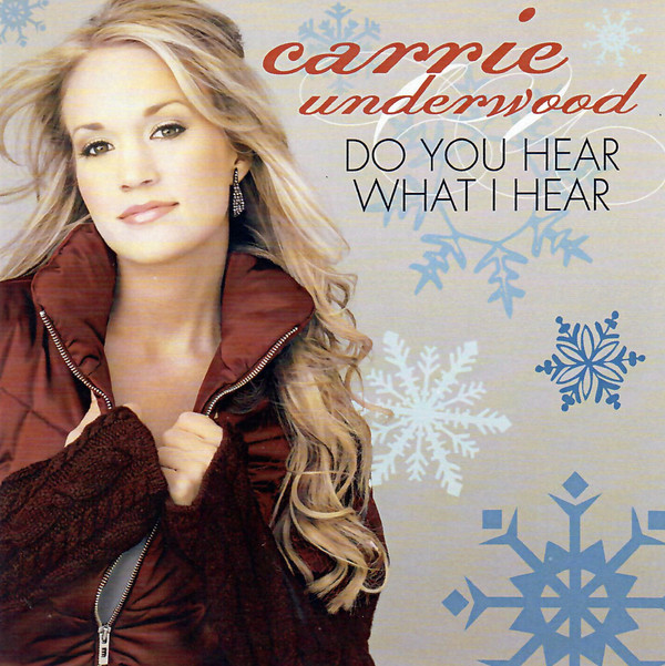 Accords et paroles Do You Hear What I Hear Carrie Underwood