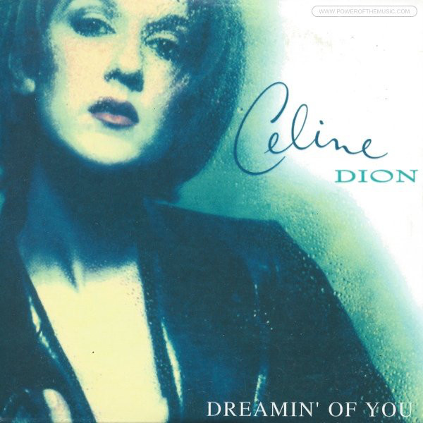 Accords et paroles Dreamin' Of You Celine Dion