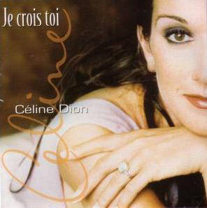 Accords et paroles Je Crois Toi Celine Dion