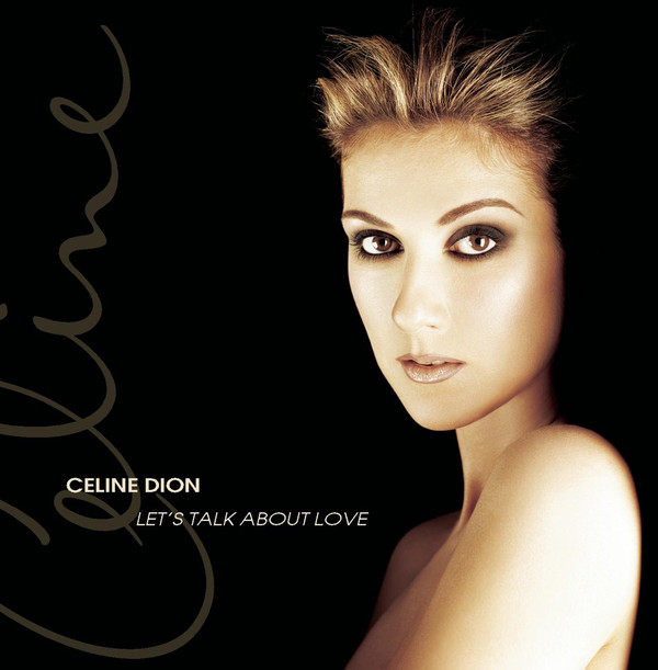 Accords et paroles Let's Talk About Love Celine Dion