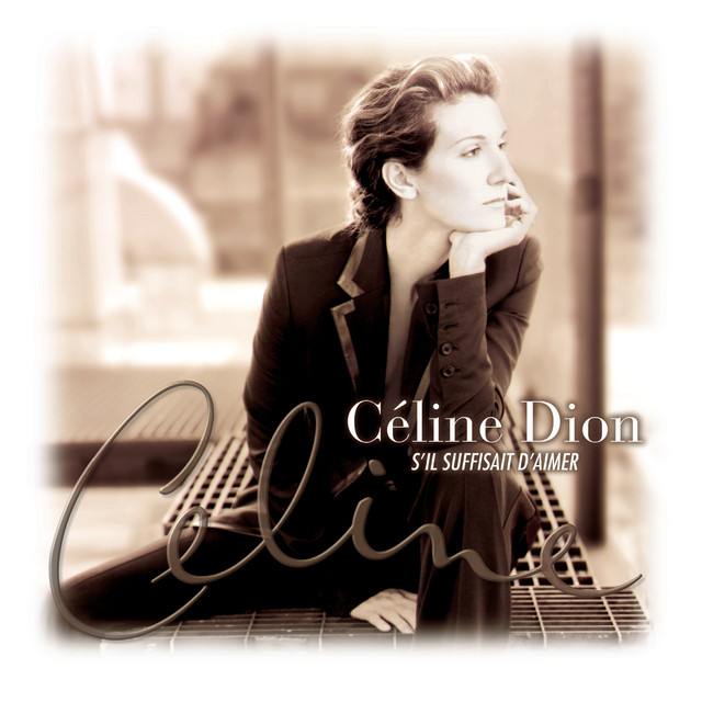 Accords et paroles S'il suffisait d'aimer Celine Dion