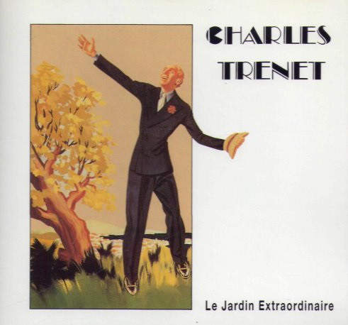 Accords et paroles Le jardin extraordinaire Charles Trenet