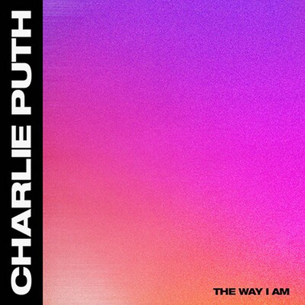 Accords et paroles The Way I Am Charlie Puth