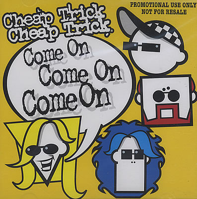 Accords et paroles Come On Come On Cheap Trick