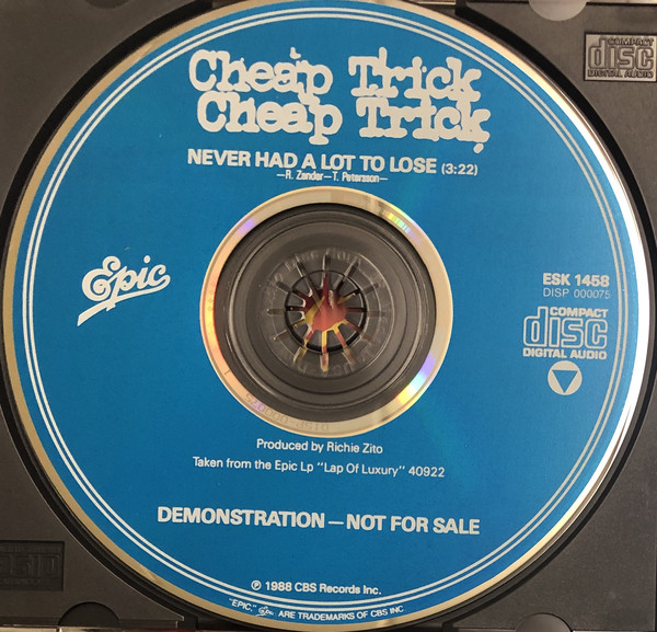 Accords et paroles Never Had A Lot To Lose Cheap Trick