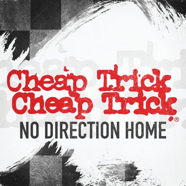 Accords et paroles No Direction Home Cheap Trick