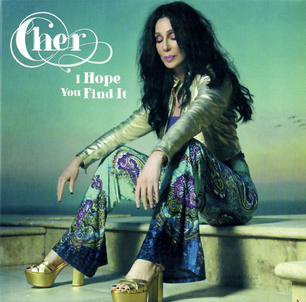 Accords et paroles I Hope You Find It Cher