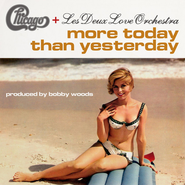 Accords et paroles More Today Than Yesterday Chicago