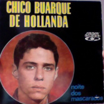 Accords et paroles Noite dos Mascarados Chico Buarque