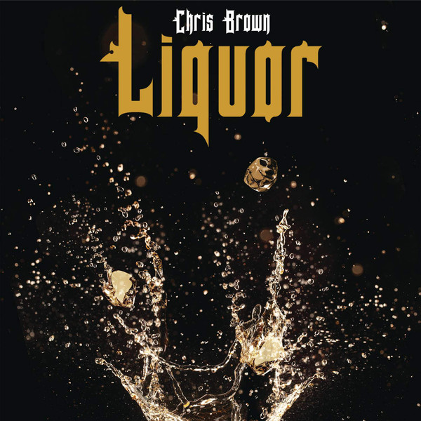 Accords et paroles Liquor Chris Brown