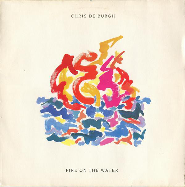 Accords et paroles Fire On The Water Chris De Burgh