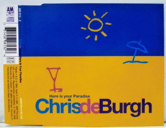 Accords et paroles Here Is Your Paradise Chris De Burgh