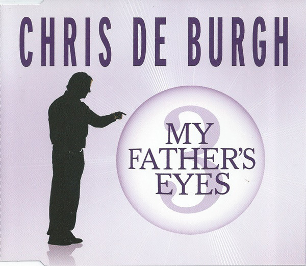 Accords et paroles My Fathers Eyes Chris De Burgh