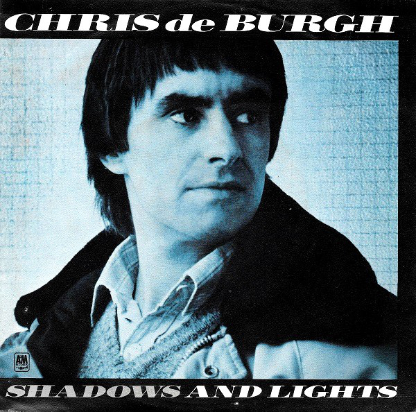 Accords et paroles Shadows And Lights Chris De Burgh