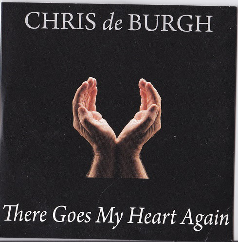 Accords et paroles There Goes My Heart Again Chris De Burgh