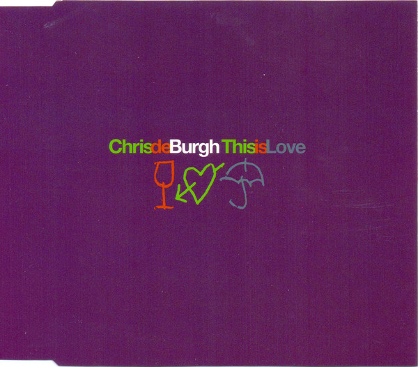 Accords et paroles This Is Love Chris De Burgh