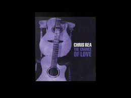 Accords et paroles The Chance Of Love Chris Rea