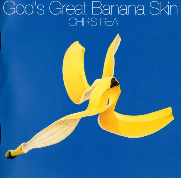 Accords et paroles Gods Great Banana Skin Chris Rea