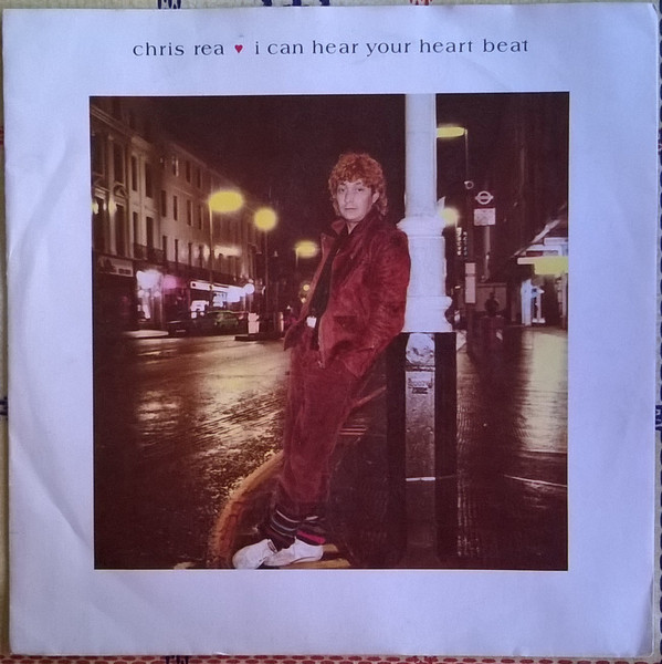 Accords et paroles I Can Hear Your Heartbeat Chris Rea