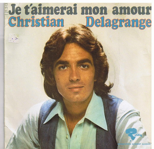 Accords et paroles Je t'aimerai mon amour Christian Delagrange