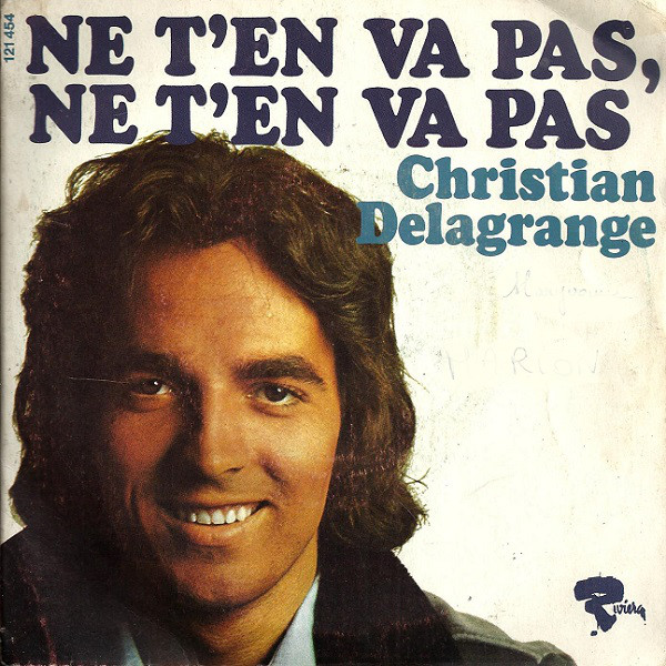 Accords et paroles Ne T'en Va Pas, Ne T'en Va Pas Christian Delagrange