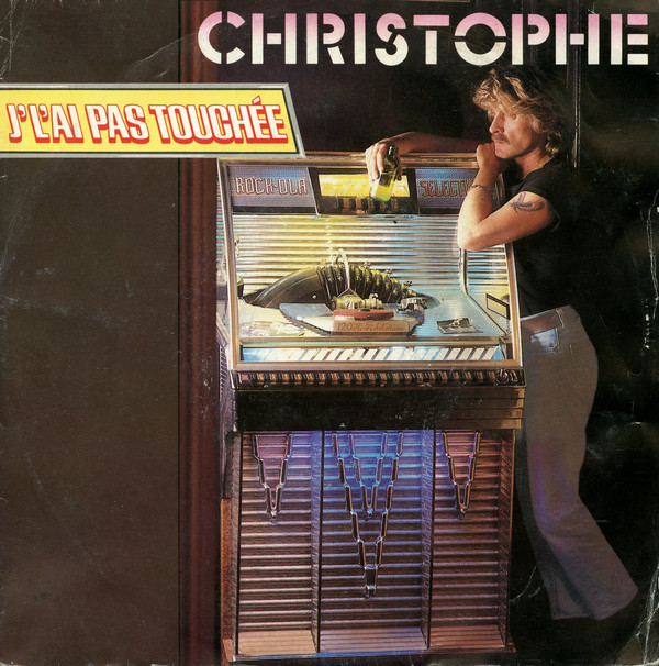 Accords et paroles J'l'ai Pas Touchée Christophe