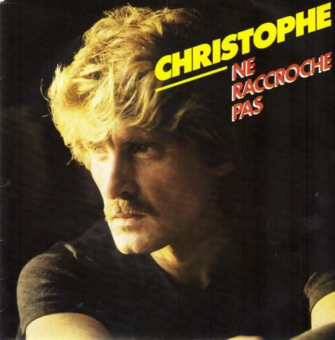 Accords et paroles Ne raccroche pas Christophe