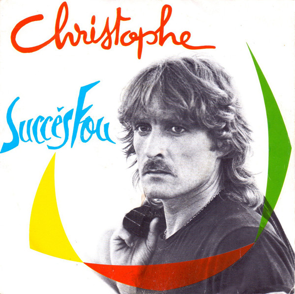 Accords et paroles Succès fou Christophe
