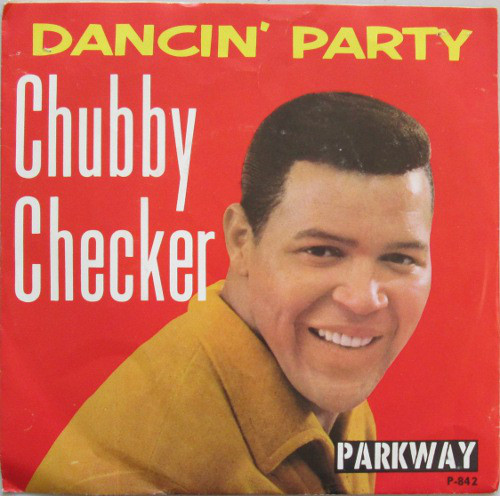 Accords et paroles Dancin' Party Chubby Checker