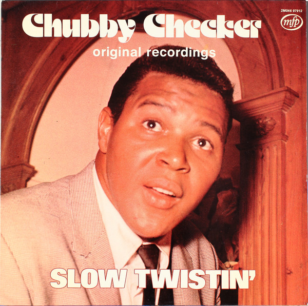 Accords et paroles Slow Twistin Chubby Checker