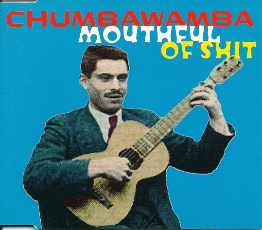 Accords et paroles Mouthful Of Shit Chumbawamba
