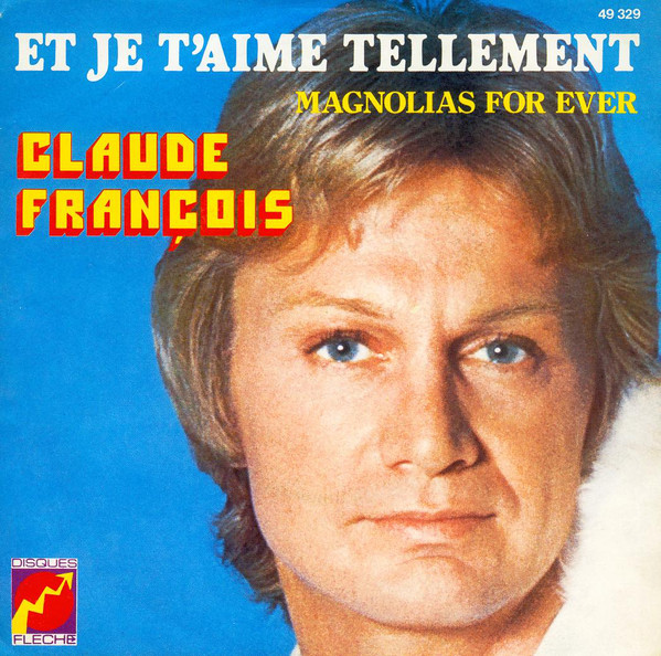 Accords et paroles Et je t'aime tellement Claude François