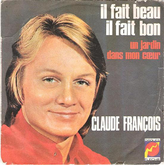 Accords et paroles Il fait beau, il fait bon Claude François