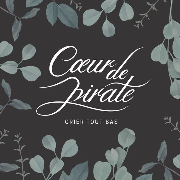 Accords et paroles Crier tout bas Coeur de pirate