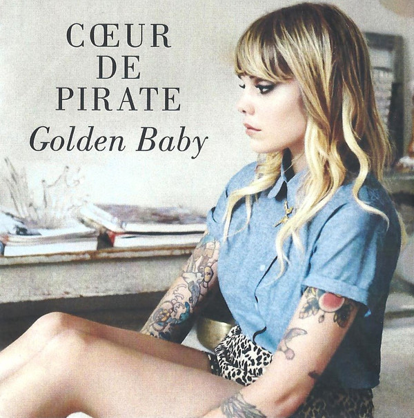 Accords et paroles Golden Baby Coeur de pirate