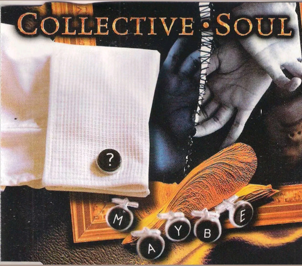 Accords et paroles Maybe Collective Soul