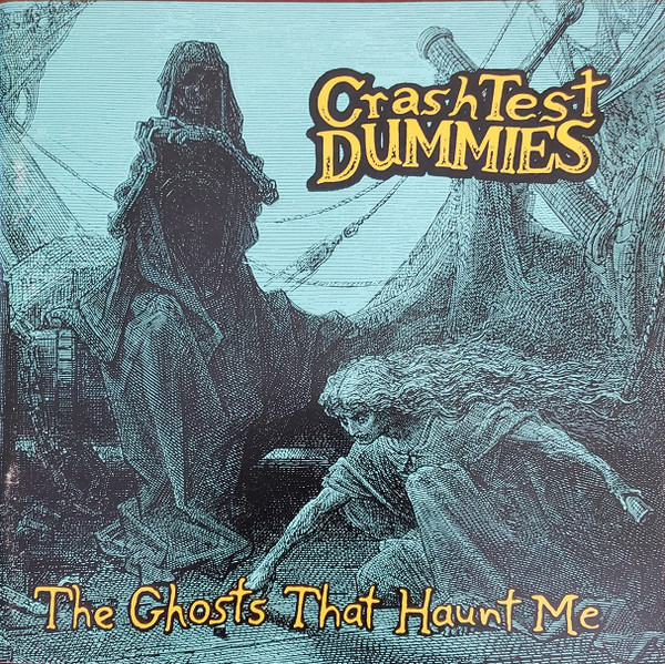 Accords et paroles The Ghosts That Haunt Me Crash Test Dummies