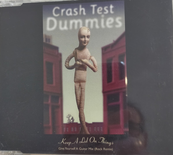 Accords et paroles Keep A Lid On Things Crash Test Dummies