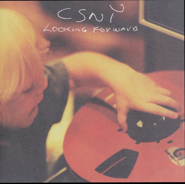 Accords et paroles Looking forward Crosby, Stills, Nash and Young