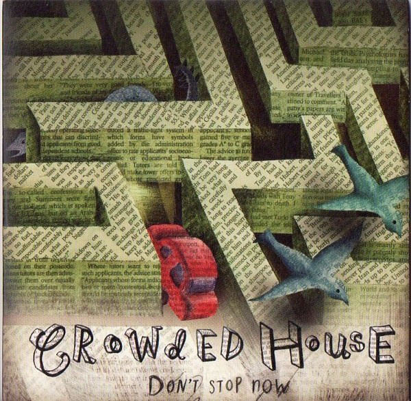 Accords et paroles Dont Stop Now Crowded House
