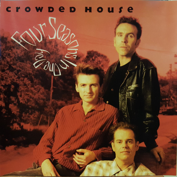 Accords et paroles Four Seasons In One Day Crowded House