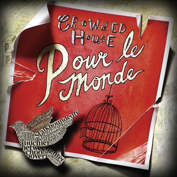 Accords et paroles Pour Le Monde Crowded House