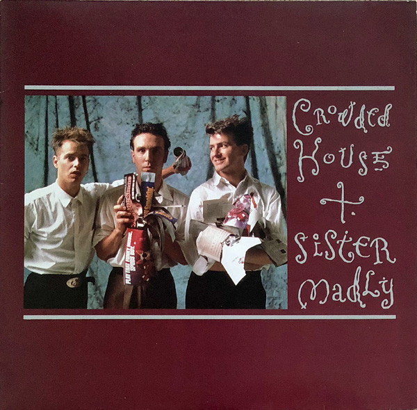 Accords et paroles Sister Madly Crowded House