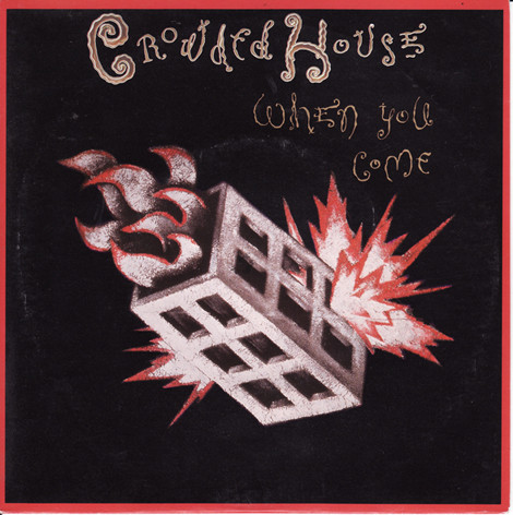 Accords et paroles When You Come Crowded House