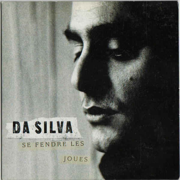 Accords et paroles Se fendre les joues Da Silva