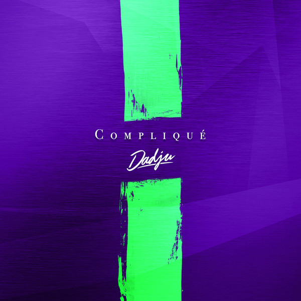 Accords et paroles Compliqué Dadju